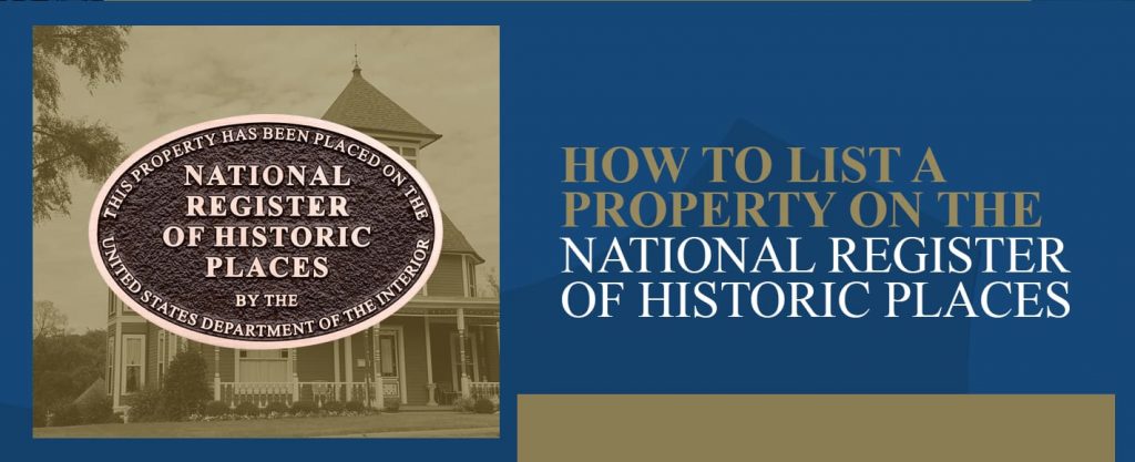 Guide to Listing Your Property on the National Register